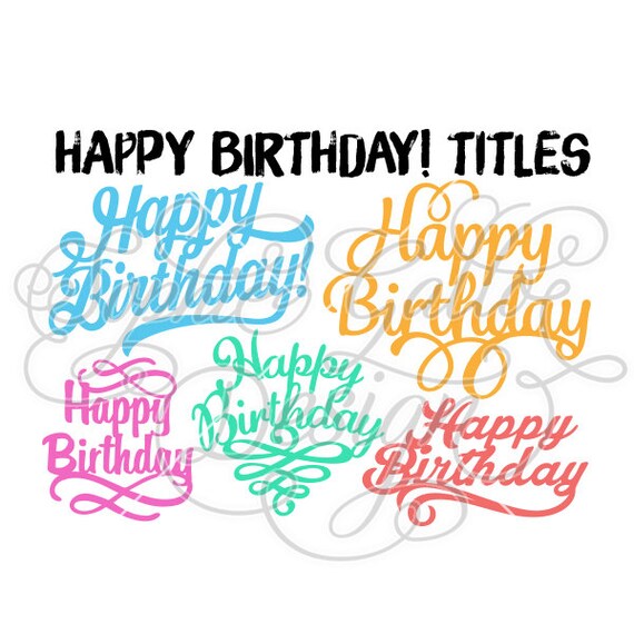 Download Happy Birthday Titles SVG DXF digital download files for ...