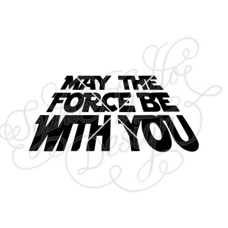 may the force be with you movie