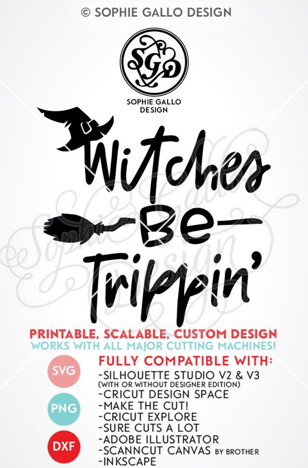 Witches Be Trippin' Halloween Quote SVG, DXF & PNG Digital Download