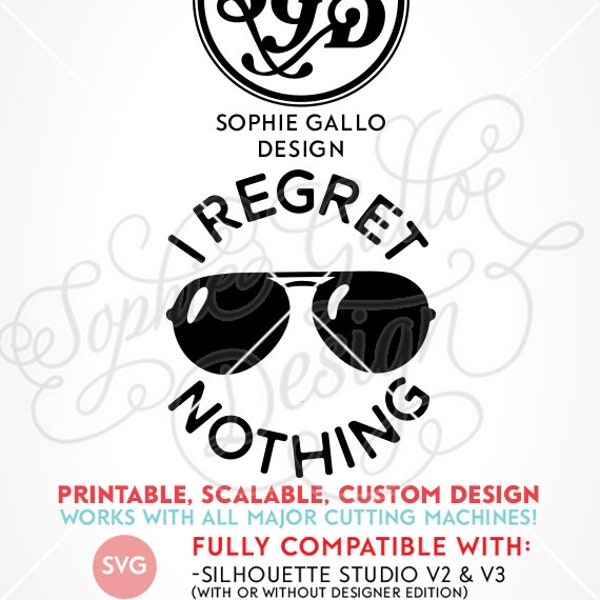 I Regret Nothing Quote SVG, DXF PNG digital download files Silhouette Cricut vector clipart graphic Vinyl Paper Cutting Machine Screen Print