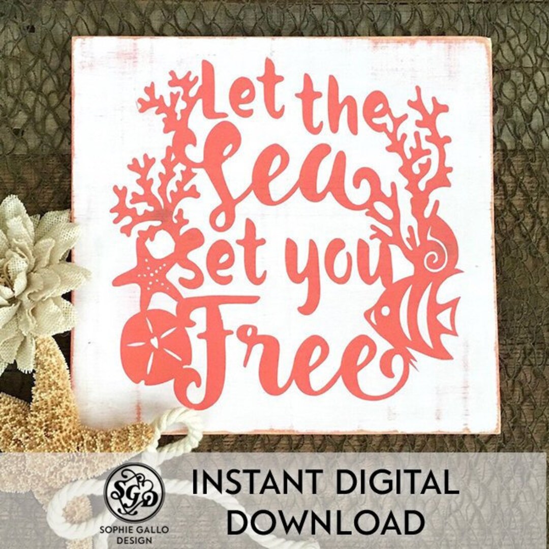 Let the Sea Set You Free SVG DXF PNG Digital Download Files - Etsy
