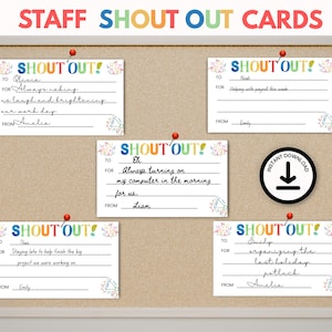 May include: A corkboard displays colorful "Staff Shout Out Cards" with handwritten notes. The cards, pinned with red tacks, feature the text "SHOUT OUT!" and are decorated with floral accents. A black and white "Instant Download" graphic is also visible.