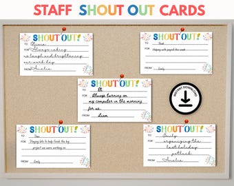 May include: A corkboard displays colorful "Staff Shout Out Cards" with handwritten notes. The cards, pinned with red tacks, feature the text "SHOUT OUT!" and are decorated with floral accents. A black and white "Instant Download" graphic is also visible.