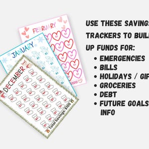 May include: Three colorful savings tracker printables for December, January, and February. Each tracker has a different theme, including stockings, snowmen, and hearts. The text on the printables says "Total Savings: $100".