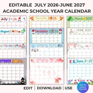 May include: A colorful academic school year calendar for July 2026 to June 2027. Each month is displayed on a separate page with decorative elements. The calendar includes the text "EDITABLE," "DOWNLOAD," and "USE."