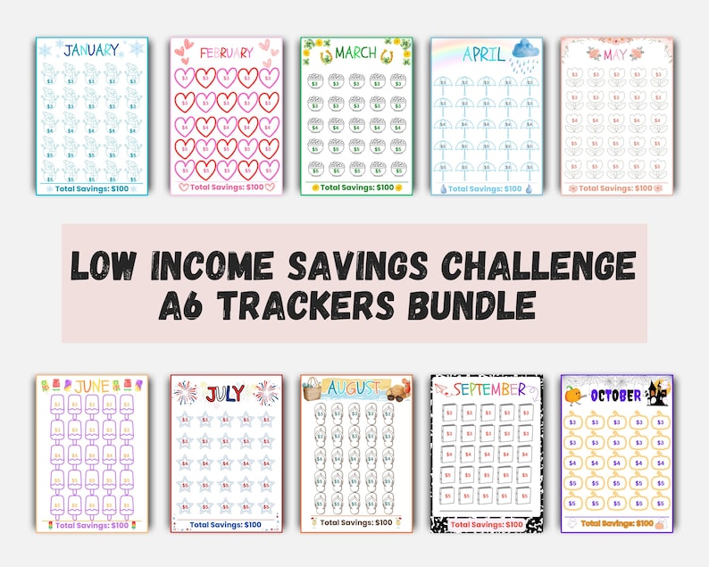 This is a 12 month A6 savings tracker bundle. Each month has a fun and colorful theme. For example February is pink hearts. Each month is a tracker to save $100.  Visible on the image is the words "Low Income Savings Challenge".