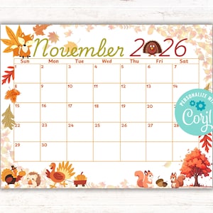 May include: A November 2026 calendar page featuring autumn-themed illustrations of a fox, a turkey, squirrels, and fall leaves. The grid displays days of the week and dates. A teal circular badge with the text Personalize with Corjl is present.