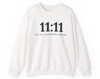 Sudadera de alineación 11:11 / Todo se está alineando para mí