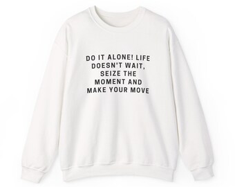 Sudadera de cuello redondo con frase motivacional "Hazlo solo" / Tipografía de empoderamiento