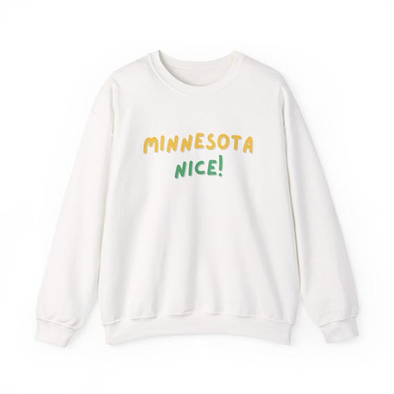 Minnesota Nice crewneck sweatshirt | state pride, hand-lettered text