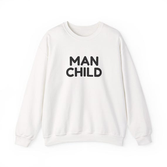 Man Child Sweatshirt | Minimal Text Crewneck