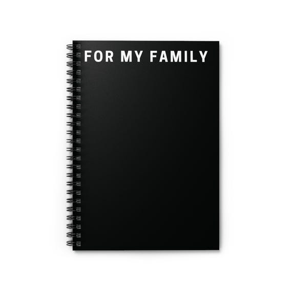 For My Family Spiral Notebook | Ruled Journal, Black Cover
