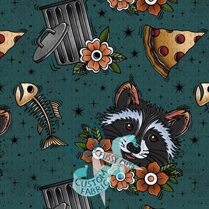 May include: A teal fabric pattern featuring a raccoon, pizza slice, trash can, fish skeleton, and flowers in a tattoo style. The raccoon has black and gray fur with red accents. The text "FUSSY CUTS CUSTOM FABRIC" is visible.