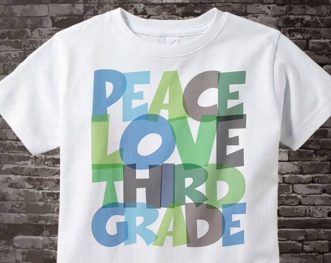 School Kids 3rd Grade Shirt, School Kids Peace Love Third Grade Shirt, Colorful Third Grade Shirt Child Back To School kids Shirt 07272015d