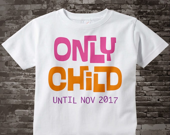 Girl's Only Child Shirt Personalized Infant, Toddler or Youth Tee Shirt Pink and Orange Text t-shirt or Onesie 08142012j