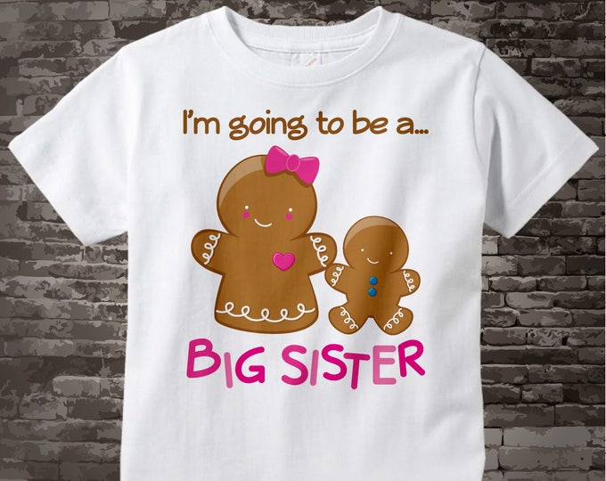 I'm Going to Be A Big Sister Shirt or Onesie, Gingerbread with Little Brother, Little Sister or Unknown Gender Baby 10252011b