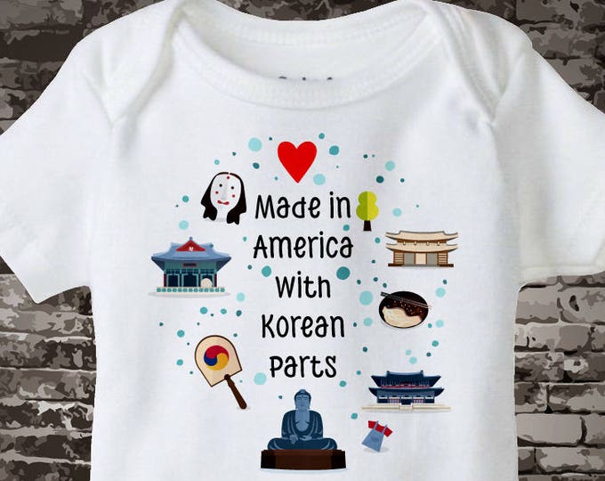 Made in America with Korean Parts Onesie Bodysuit or T-shirt with Korean landmarks and art South Korean Coming Home Outfit top 10052017a