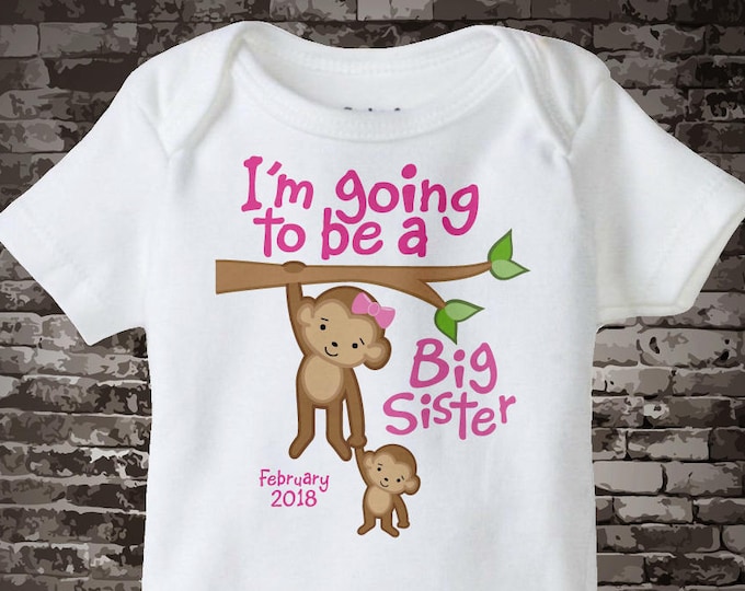 I'm Going to Be A Big Sister Onesie, Big Sister Onesie, Personalized with Due Date, Monkey Shirt with Baby 08302012a1