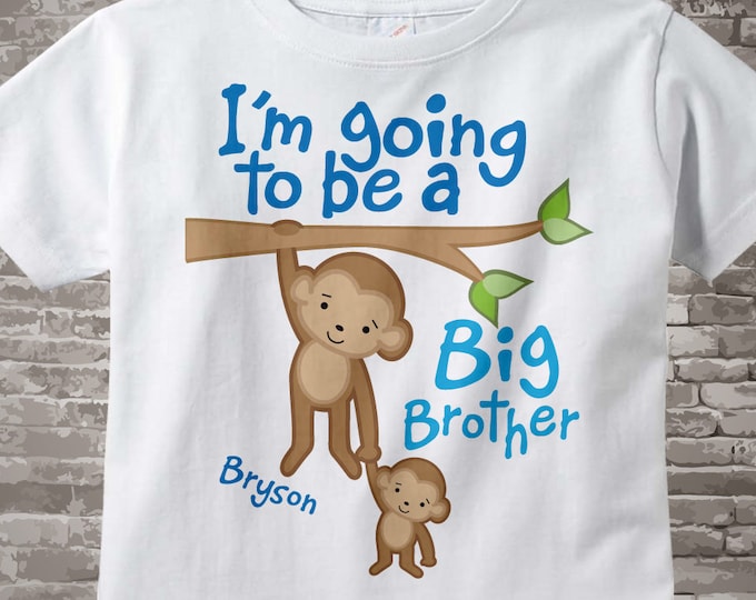 I'm Going to Be A Big Brother Shirt or Onesie, Personalized Big Brother, Monkey Shirt Baby Boy Clothing 10202011a