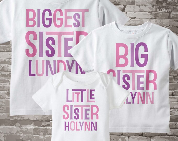 Biggest Sister Shirt, Big Sister Shirt, and Little Sister Shirt Set Personalized Tee Shirt or Onesie Pregnancy Announcement 02112014j
