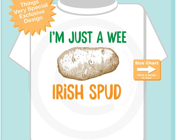 Funny St Patricks Day Shirt, I'm just a Wee Irish Spud Tee Shirt or Onesie for toddlers and kids, St Patrick's Day tee or Onesie 02162015c