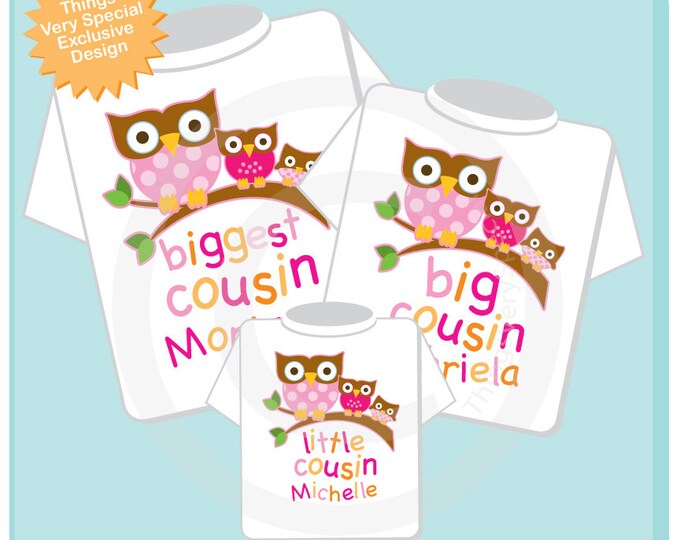 Sibling Shirts Set of Three - Biggest Cousin Big Cousin Little Cousin Outfit Shirt Set - Personalized Owl Tee Shirt or Onesie