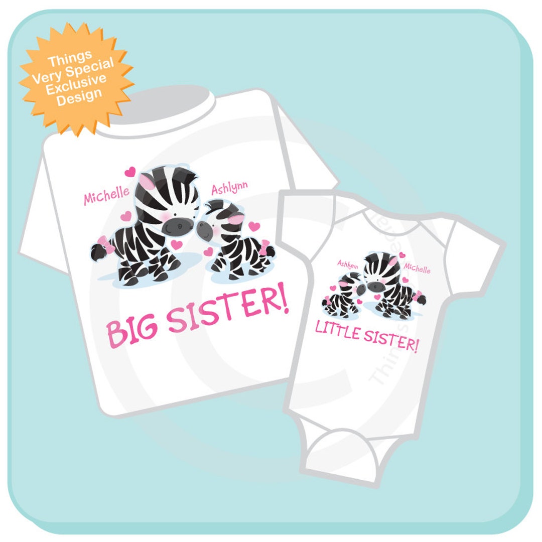 Set of Two Big Sister and Little Sister Zebra Shirt or Onesie Etsy