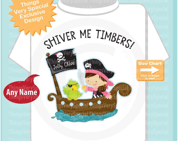 Pirate Girl Shirt, Shiver Me Timbers Personalized short or long sleeve tee shirt or Onesie bodysuit 01032019b