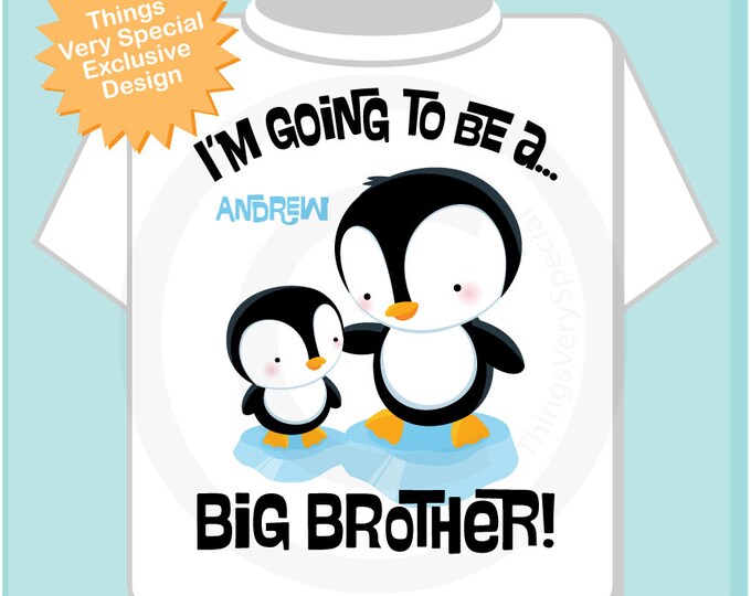 Penguin I'm Going to Be A Big Brother Onesie,  Personalized Big Brother Shirt, Penguin Shirt with Unknown Sex Baby (07202012c)