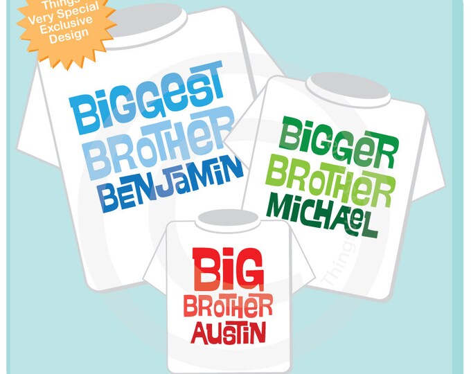 Sibling Shirt Matching Set of Three, Biggest Brother, Bigger Brother, and Big Brother outfit Personalized Pregnancy Announcement (03282014f)