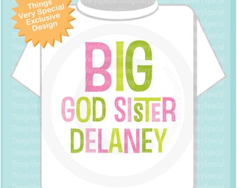 Big God Sister in Pink and Green Lettering personalized for Infant, Toddler, Youth or Adult sizes 07242020b