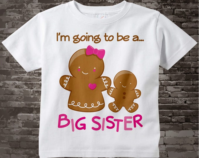 Girl's I'm Going to Be A Big Sister Gingerbread girl Shirt or Onesie, with Unknown Gender Baby 10252011a