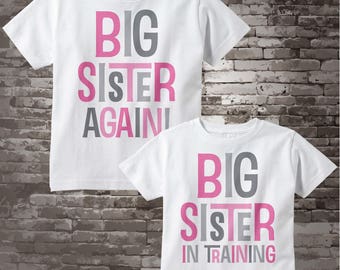 Girls Sibling Big Sister Again and Big Sister In Training Tee Shirts or bodysuit Set of Two, Pregnancy Announcement 10182017c