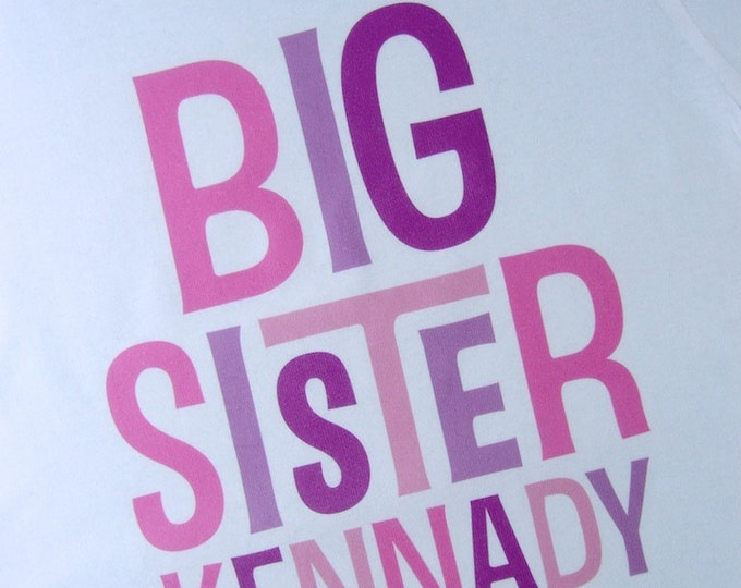 Big Sister Personalized Infant, Toddler or Youth Tee Shirt or Onesie (12172013c)