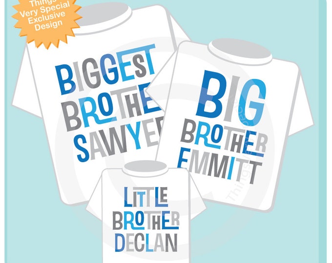 Three Sibling Shirts - Matching Set of Three Biggest Brother, Big Brother and Little Brother Personalized Announcement 05062013a