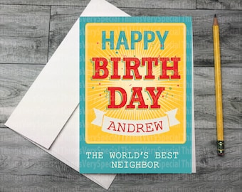 Happy Birthday Neighbor Card, Personalized Happy Birthday to the World's Best Neighbor Card 03102021b