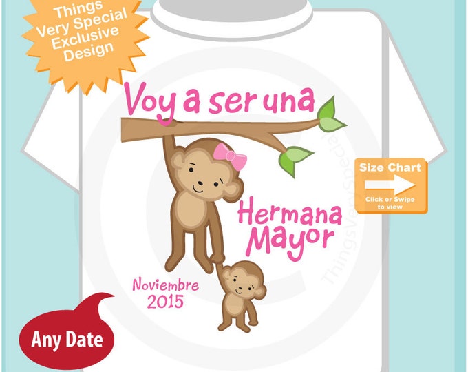 Spanish I'm Going to Be A Big Sister Shirt, Big Sister Onesie, with Due Date Voy a ser una Hermana Mayor (03182015h)