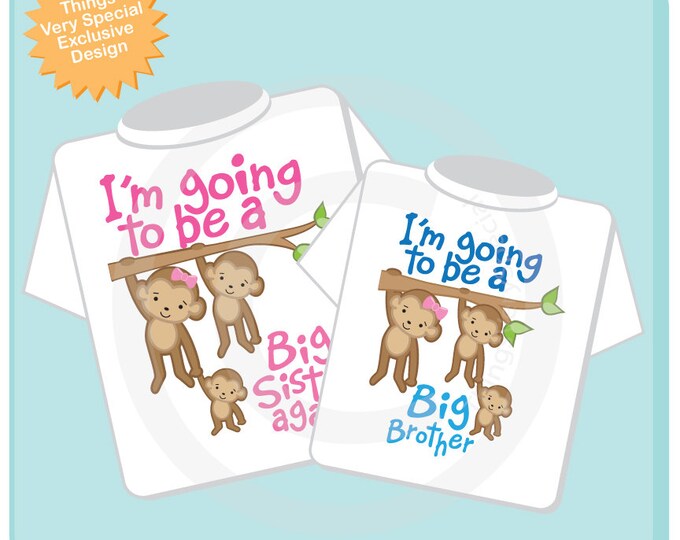 I'm Going to Be A Big Sister Again, Big Brother Shirt set of 2, Sibling Shirt, Personalized Tshirt with Cute Monkeys (01022014a)