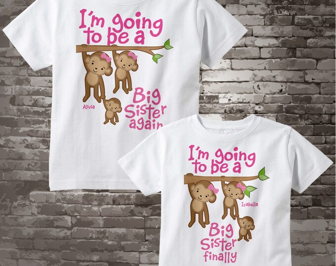 I'm Going To Be a Big Sister Again and Big Sister Finally t-shirts or Onesie Bodysuits with cute monkeys 06162017c