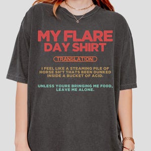 Funny Flare Day Shirt, Chronic Illness Shirt, Invisible Illness Shirt, Spoonie Shirt, POTS, EDS,Chronic Pain, Rare Disease Awareness, PCOS