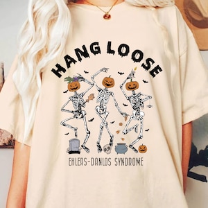 Dancing Skeleton Ehlers-Danlos Syndrome Shirt, Hang Loose EDS Shirt, EDS Halloween Shirts, Chronic Illness Gift, EDS Gift