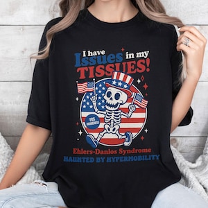 Ehlers-Danlos Syndrome 4th of July Shirt, Hidden Disability Shirt, US Flag Skeleton EDS Shirt Cute EDS Shirt Spoonie Shirt