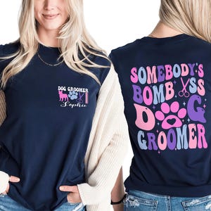 Dog Groomer Groovy Shirt Personalized Grooming Staff Shirt, Funny Somebody Bomb Ass Gift for Dog Groomer, Dog Spa Shirt