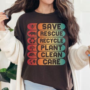 Earth Day Shirt Mother Earth T-shirt Earth Shirt Recycle Shirt Environment Shirt Activist Shirt Save The Planet Aesthetic Clothes