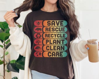 Earth Day Shirt Mother Earth T-shirt Earth Shirt Recycle Shirt Environment Shirt Activist Shirt Save The Planet Aesthetic Clothes