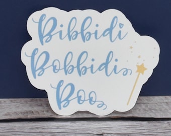 Bibbidi Bobbidi Boo Vinyl Sticker – Water-Resistant Laptop Decal
