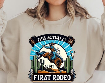 this actually is my first rodeo, Western Tee, Rodeo Shirt, Country Shirt, Cowgirl Tshirt Retro, Country Concert Tee, Western Graphic Tee