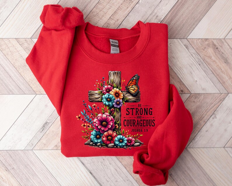 Be Strong And Courageous Shirt, Faith Tee, Gift For Christian, Christian Shirts, Bible Verse Shirt, Women Christian Tshirt, Christian Gifts