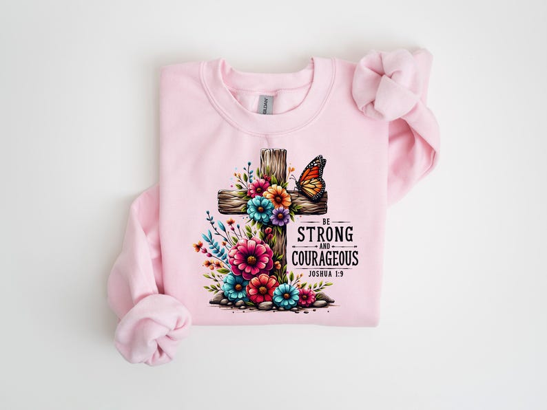 Be Strong And Courageous Shirt, Faith Tee, Gift For Christian, Christian Shirts, Bible Verse Shirt, Women Christian Tshirt, Christian Gifts
