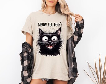 Meow You Doig Tee, Grumpy Cat tee, Cute Cat Sweatshirt, Black Cat Shirt, Womens Funny Sweatshirt, Gift for Cats Lover, Cat Mom Sweatshirt